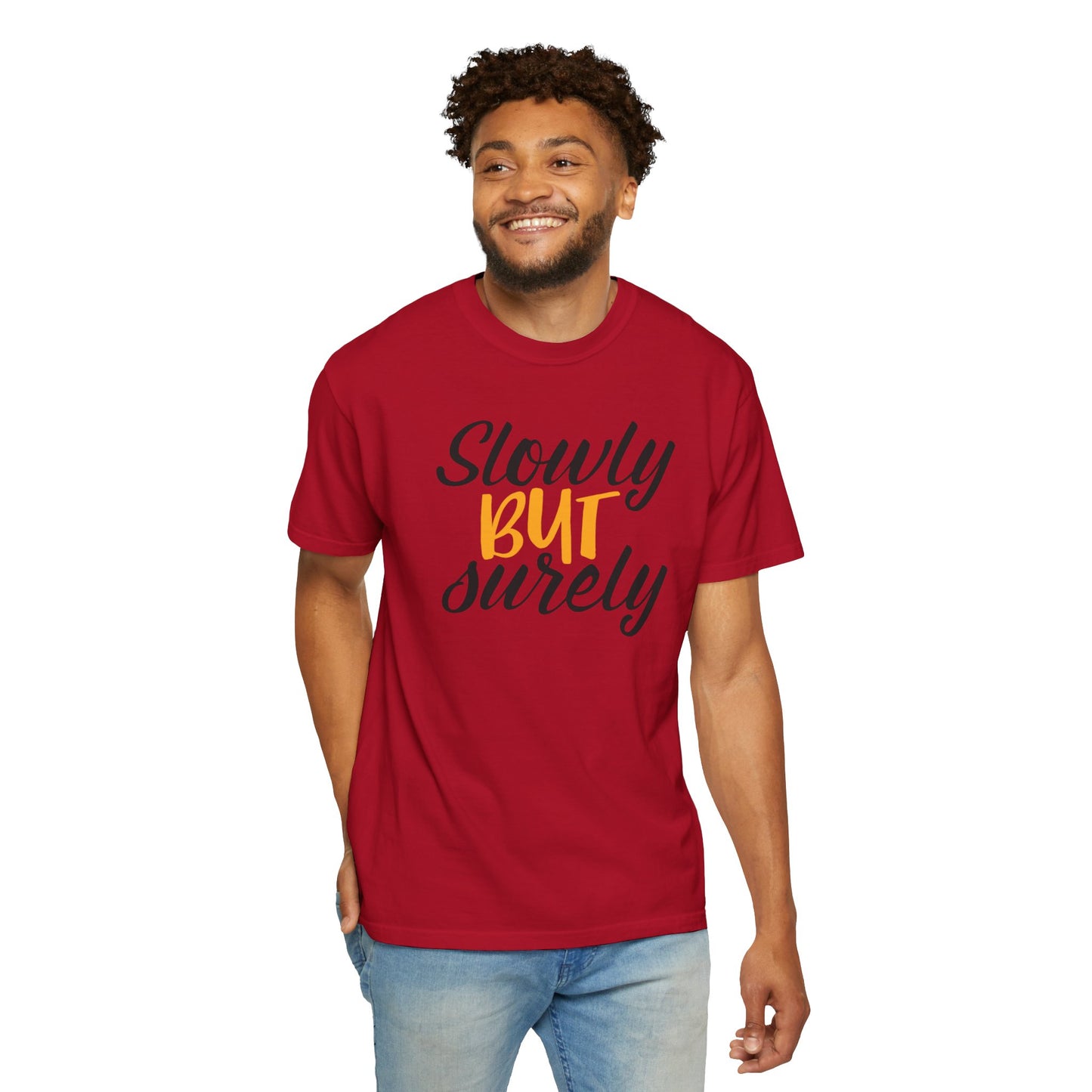 Slowly But Surely Embracing Challenges Tee Unbreakable Will Relentless Spirit Unyielding Determination Unisex Heavy Cotton T-Shirt