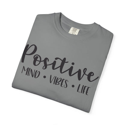 Positive Mind Vibes Life Precious Moments Tee Unexpected Blessings Divine Intervention Positive Outlook Unisex Heavy Cotton T-Shirt