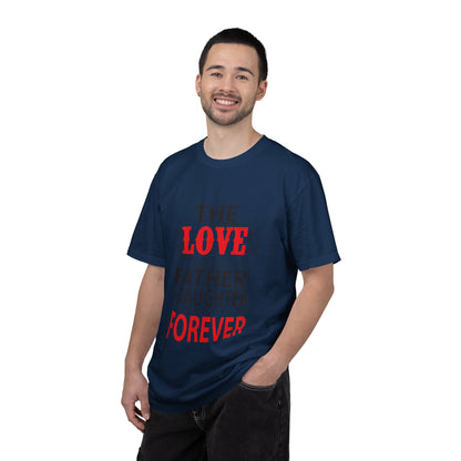The Between A Father Daughter Is Forever Fatherhood Father’s Pride Trendy Tee Dad Life Daddy Diaries Kindness Children Unisex Heavy Cotton T-Shirt