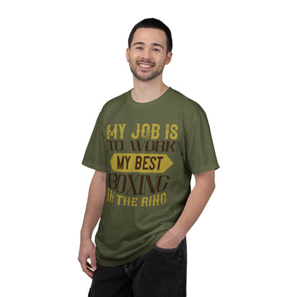 Motivational My Job Is To Work My Best Boxing In The Ring Boxing Enthusiast Boxing Ring Strength Training Unisex Heavy Cotton T-Shirt