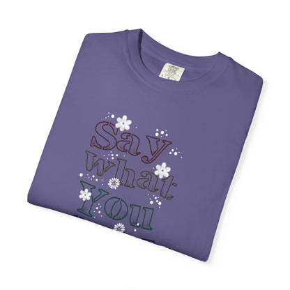 Say What You Feel Dreaming Love Trendy Tee Hug Rainbow Passion Unconditional Soulful Connection Unisex Heavy Cotton T-Shirt