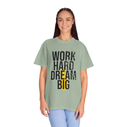 Work Hard Dream Big Creativity Imagination Tee Determination Reach For The Stars Unisex Heavy Cotton T-Shirt