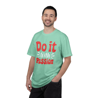 Do It With Passion Motivational Tee Rise Above Positivity Determination Progress Dedication Hard Work Unisex Heavy Cotton T-Shirt