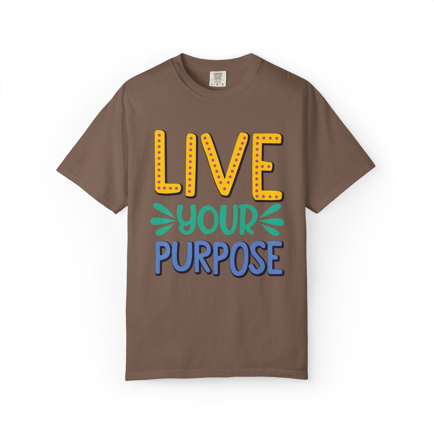 Live Your Purpose Inspirational Tee Stay Focused Positive Message Set Your Goal Empowering Personal Growth Unisex Heavy Cotton T-Shirt