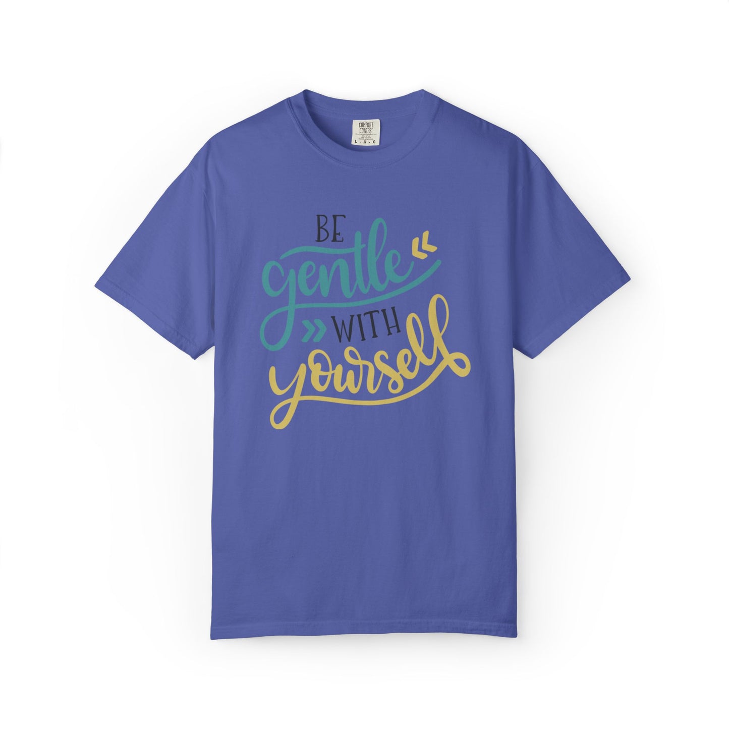Be Gentle With Yourself Self-Love Motivation Tee Acceptance Personal Development Empowerment Unisex Heavy Cotton T-Shirt
