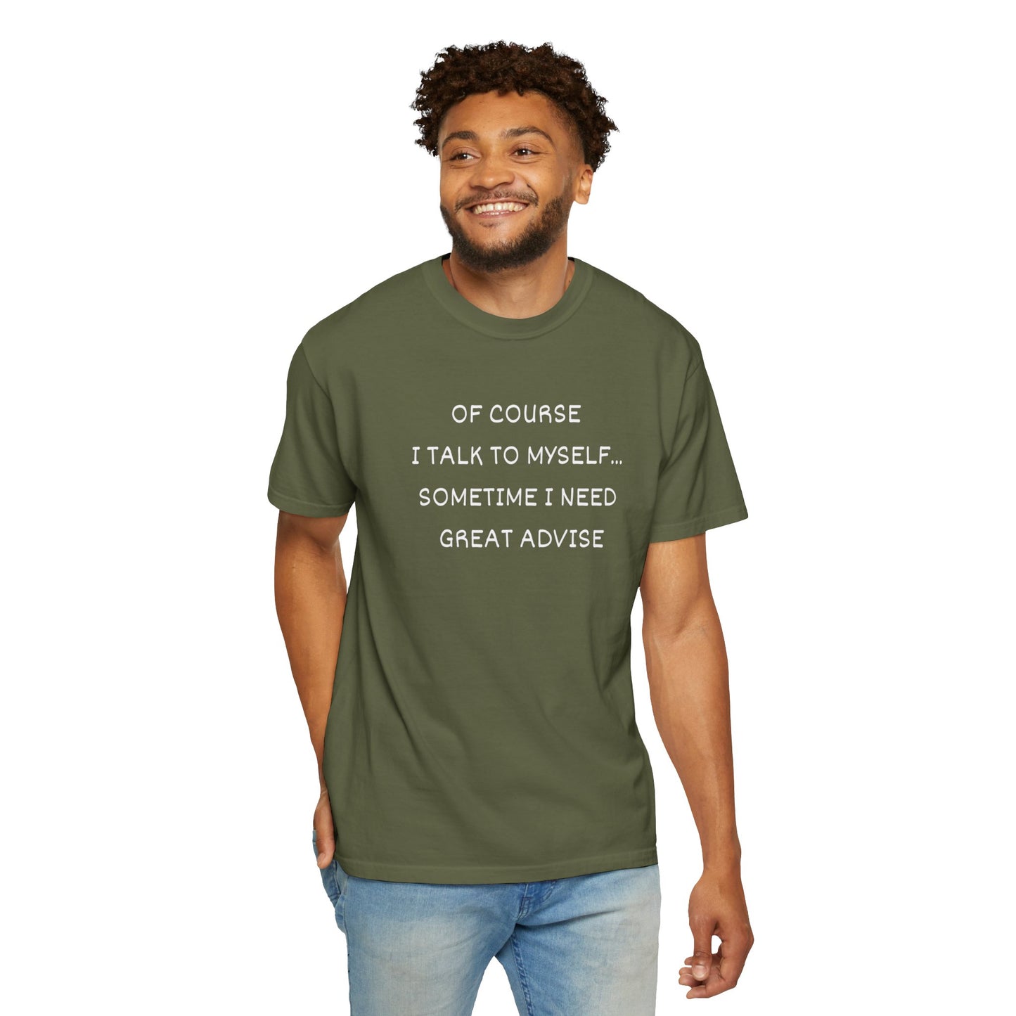 I Talk to Myself Unisex Garment-Dyed T-shirt