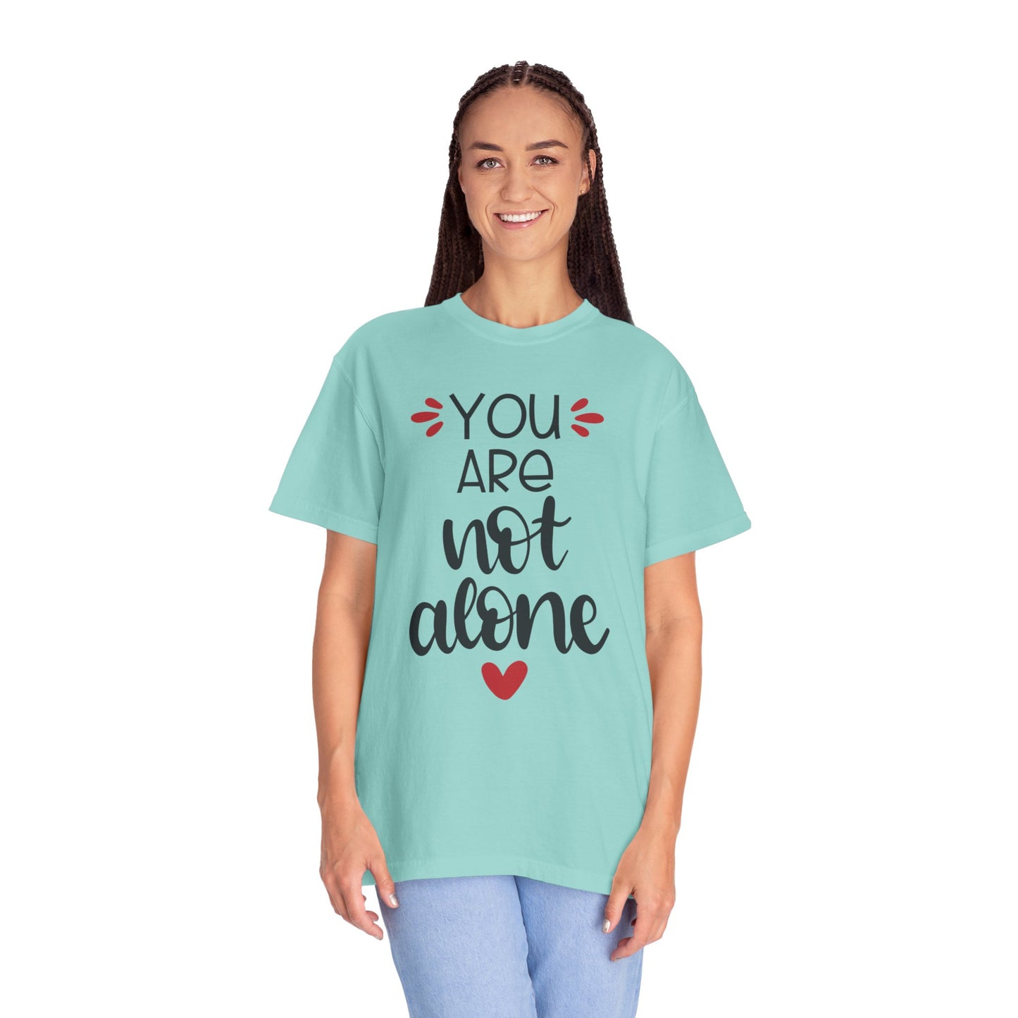 You Are Not Alone Emotional Bond Affection Lovers Tee Romantic Relationship Forever Support Unisex Heavy Cotton T-Shirt