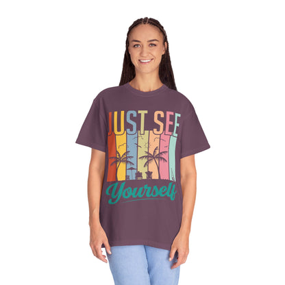 Inspirational Just See Yourself Self-Discovery Personal Vision Focus Summer Vibes Unisex Heavy Cotton T-Shirt