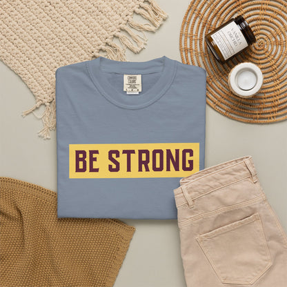Be Strong Quotes Best Selling Unisex Heavy Cotton T-Shirt