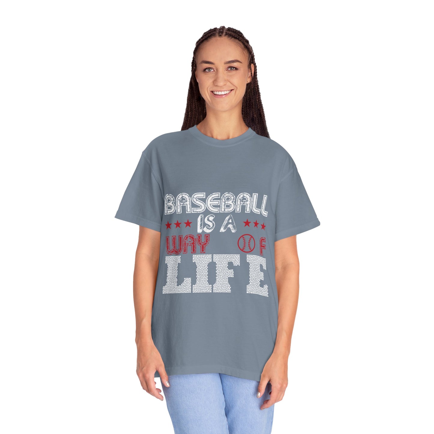 Funny Baseball Is A Way Of Life Sarcastic Deep Love Happiness Passion Baseball lovers Sports Preference Unisex Heavy Cotton T-Shirt