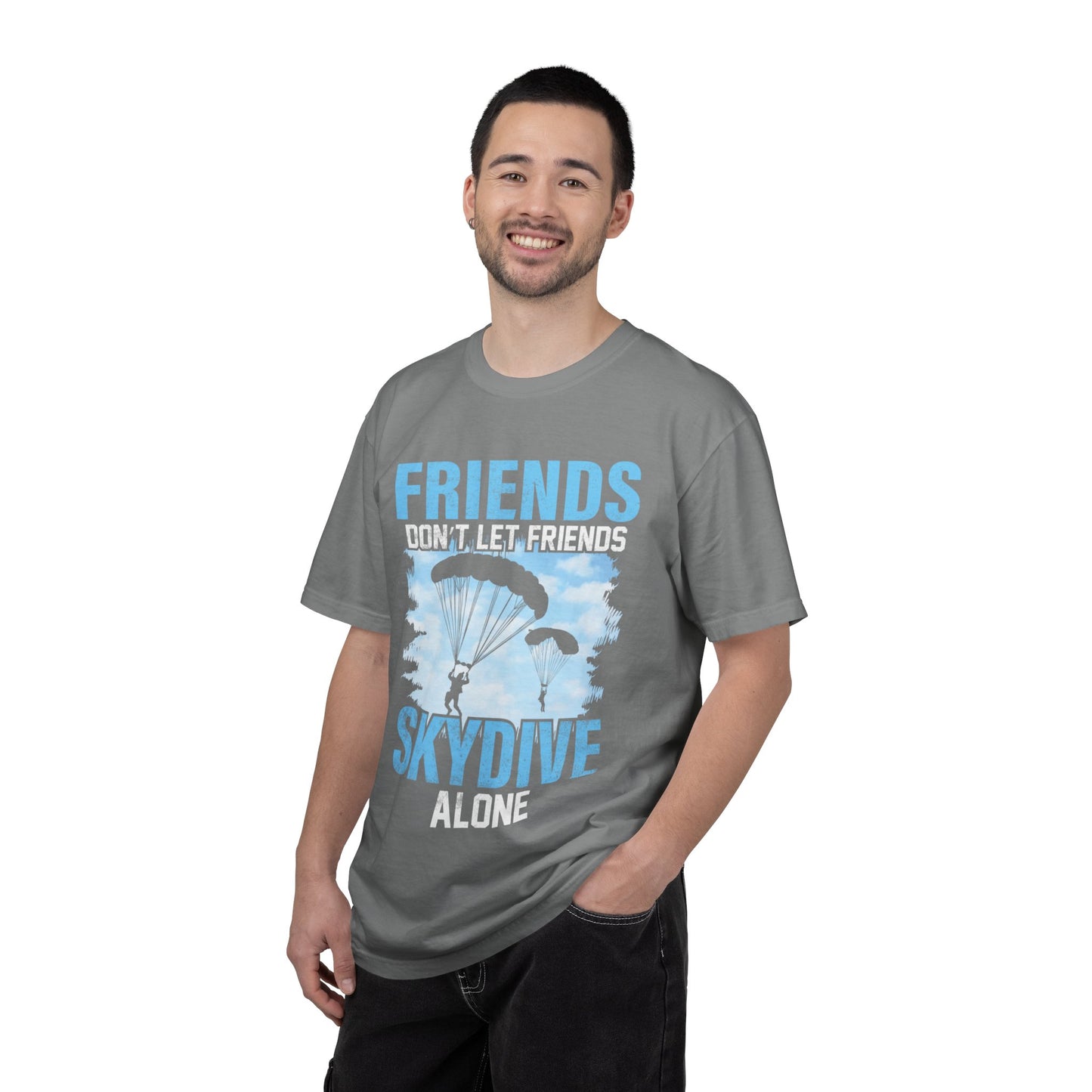 Adventurous Friends Don’t Let Friends Skydive Alone Thrill-Seeker Lifestyle Adventure Enthusiast Skydiving Community Unisex Heavy Cotton T-Shirt