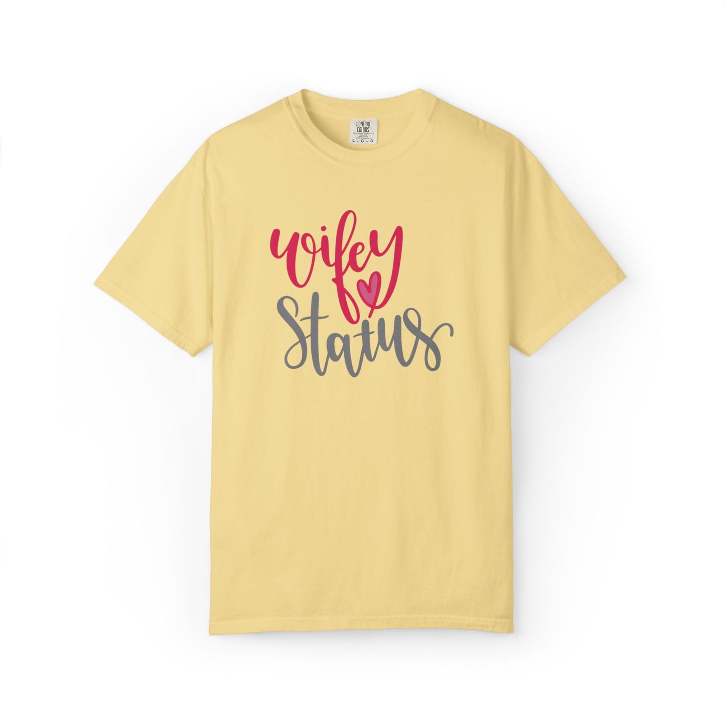 Wifey Status Loyal Tee Fun-loving Elegant Captivating Graceful Amazing Unisex Heavy Cotton T-Shirt