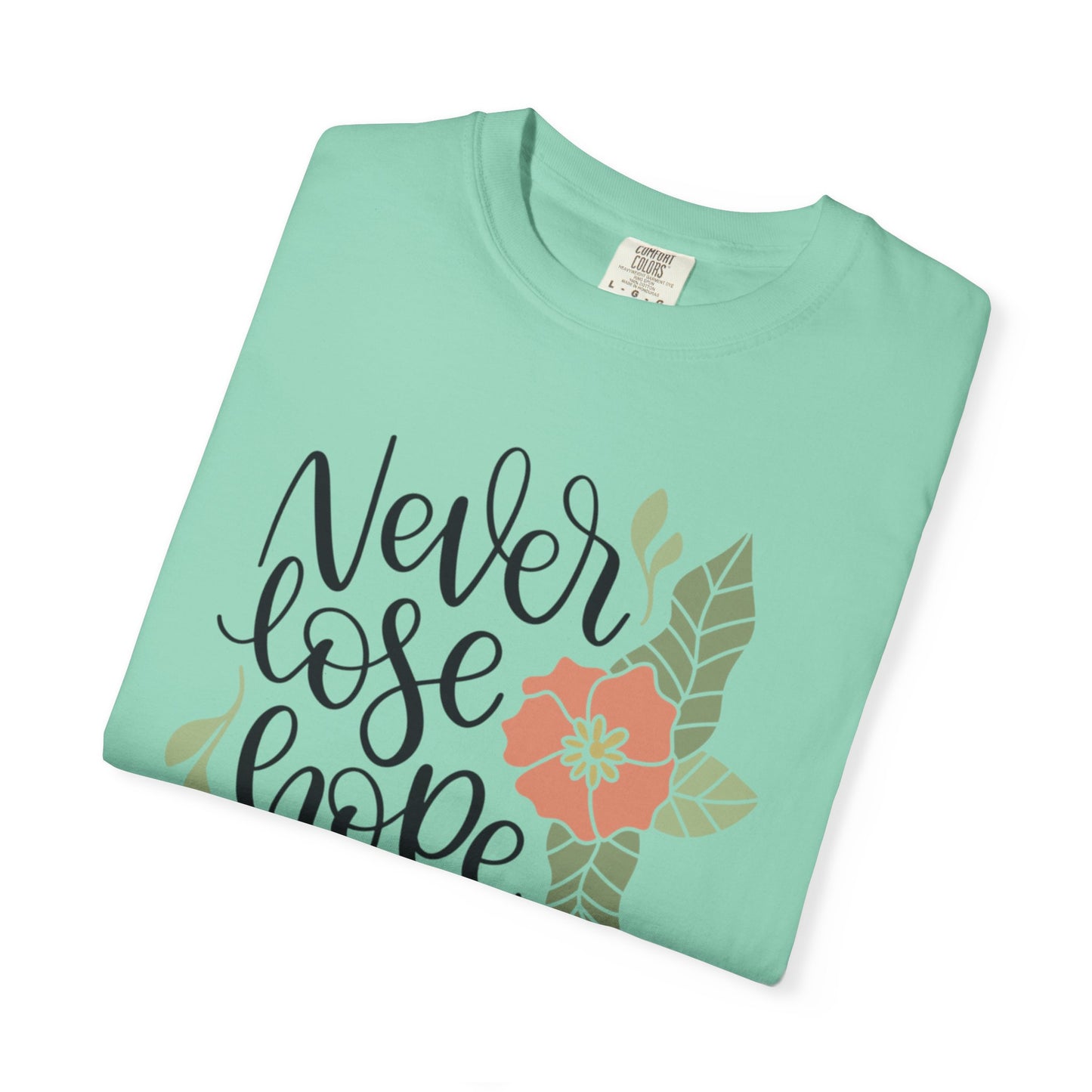 Never Lose Hope Keep Trying Determination Success Tee Hard Work Unstoppable Unisex Heavy Cotton T-Shirt