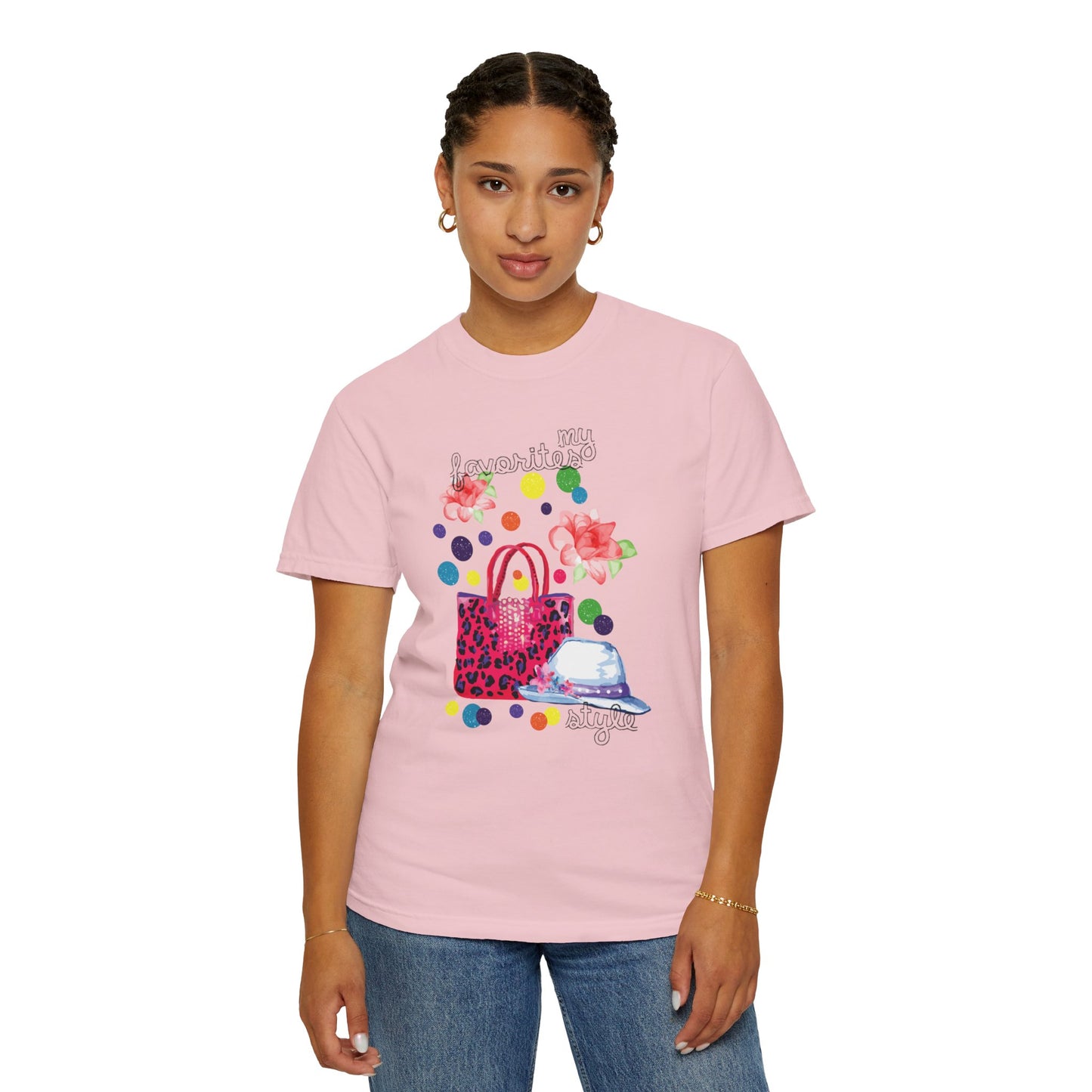 My Favorites Style Elegantly Trendy Tee Cleverly Classy Strong Empowered Fashionable Stylish Cute Unisex Heavy Cotton T-Shirt