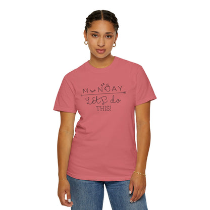 Monday Let’s Do This Motivation Tee Work Ethic Positive Mindset Focus Planning Task Completion Morning Routine Unisex Heavy Cotton T-Shirt