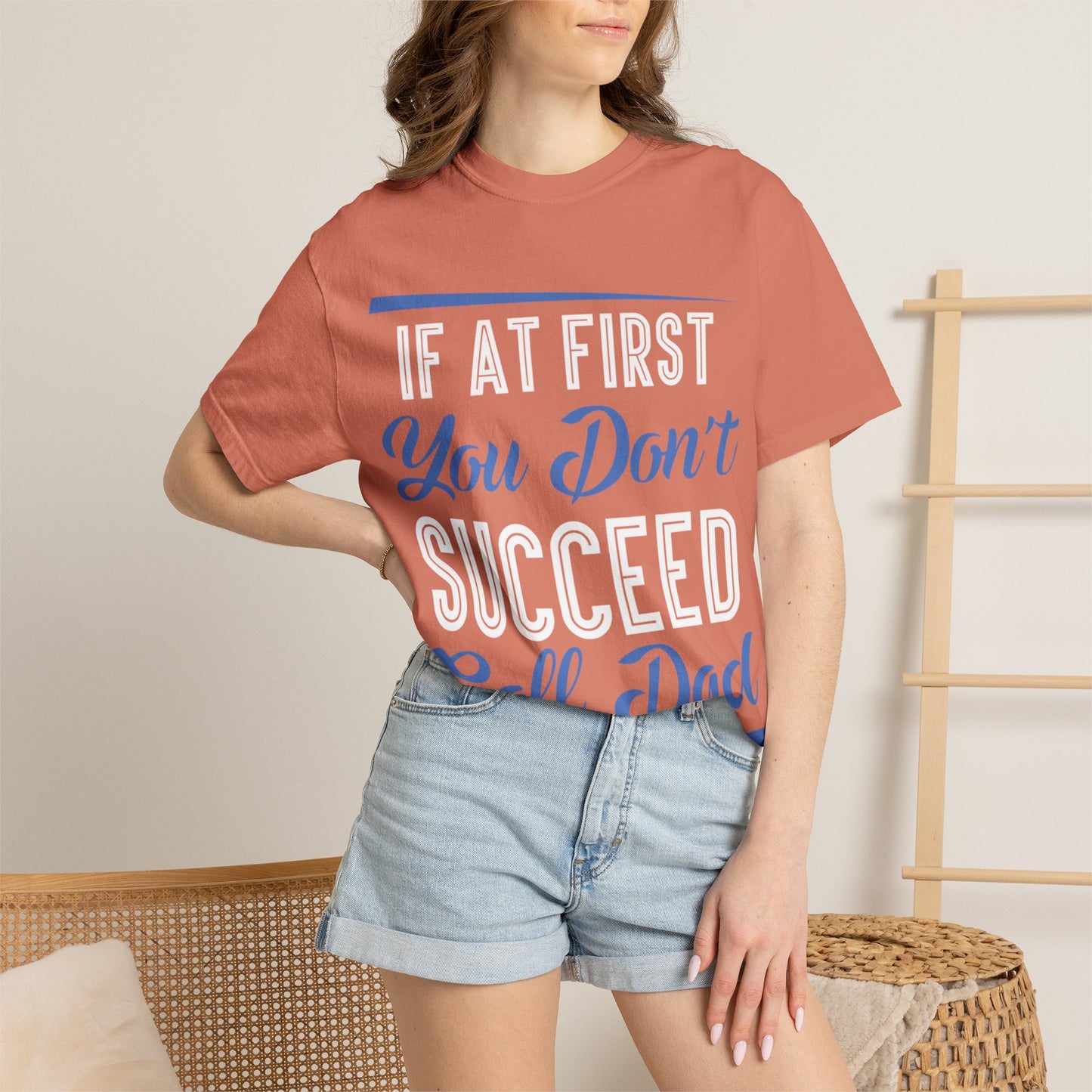 If At First You Don’t Succeed Call Dad Family Moments Fatherly Care Family Values Passion Graphic Print Style Tee Gift For Friends Family Fathers Day Birthday Celebrations Special Events Casual Wear