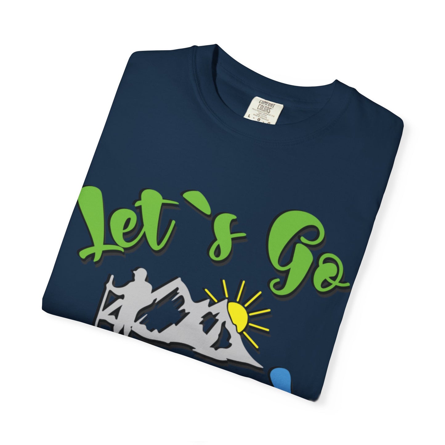 Let’s Go Hiking! Trendy Tee Adventure Mountain Hut Fun Activities Unisex Heavy Cotton T-Shirt