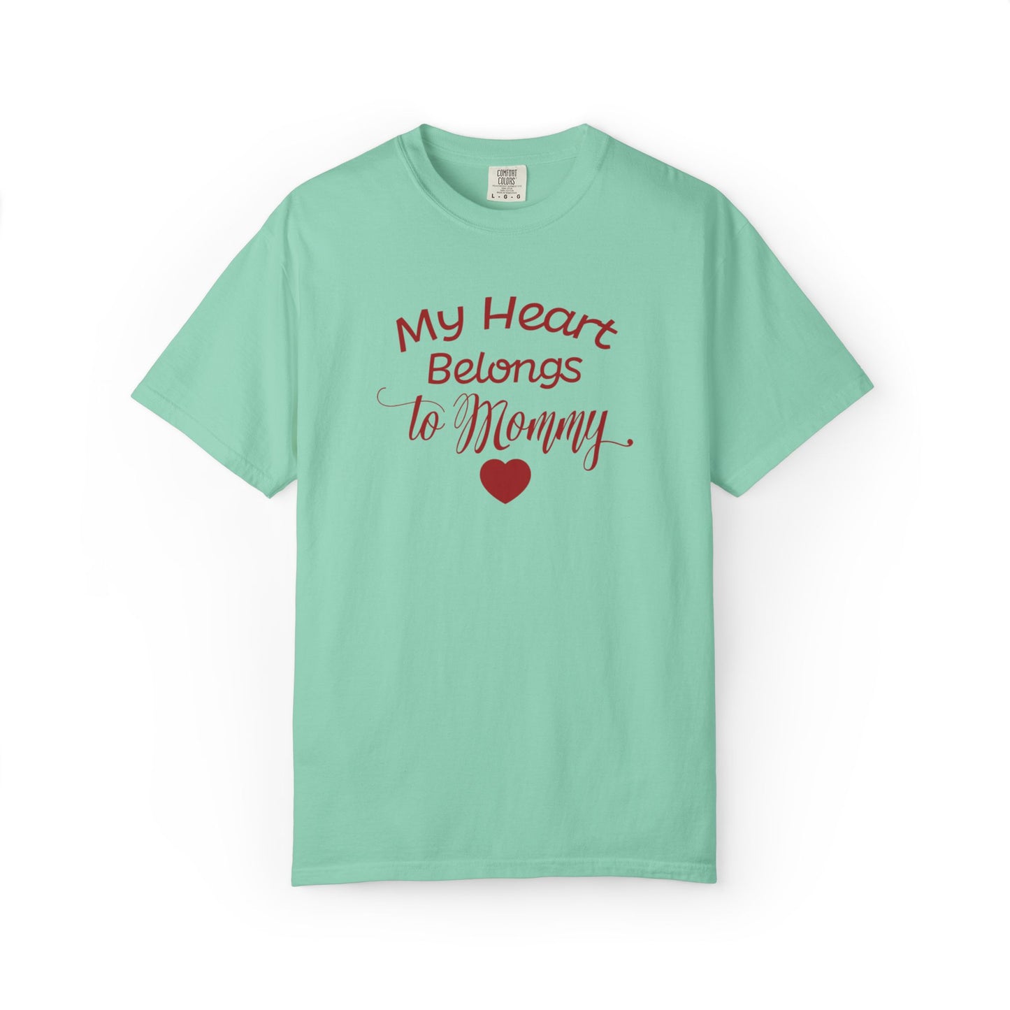 My Heart Belongs To Mommy Mothers Love Wins Priceless Strong Tee Motherhood Supermom Life Giver Unconditional Care Unisex Heavy Cotton T-Shirt