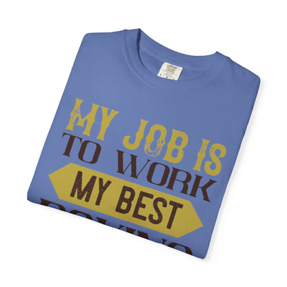 Motivational My Job Is To Work My Best Boxing In The Ring Boxing Enthusiast Boxing Ring Strength Training Unisex Heavy Cotton T-Shirt