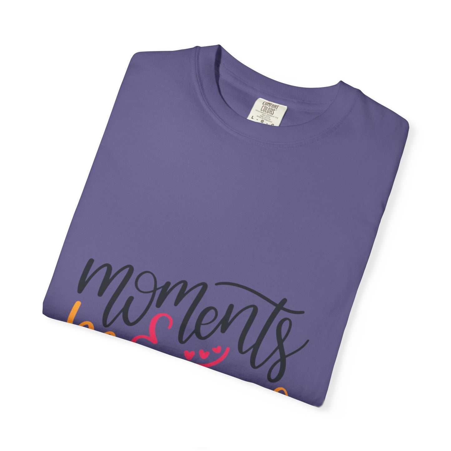 Moments & Memories Chapters Of Life Precious Moments Tee Recollections Meaningful Experiences Nostalgia  Unisex Heavy Cotton T-Shirt