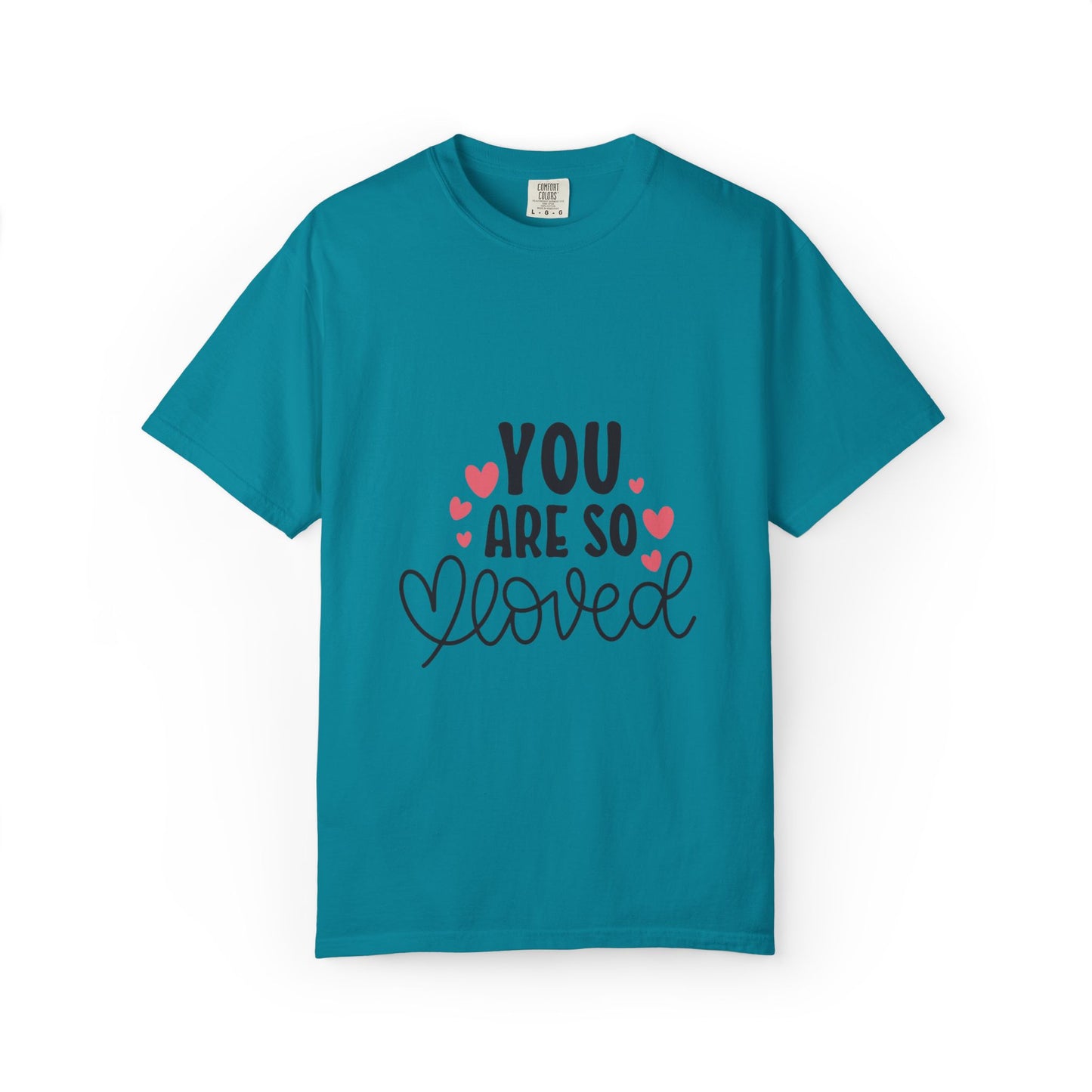 You Are So Loved More Love Tee Hug Rainbow Passion Unconditional Soulful Connection Unisex Heavy Cotton T-Shirt