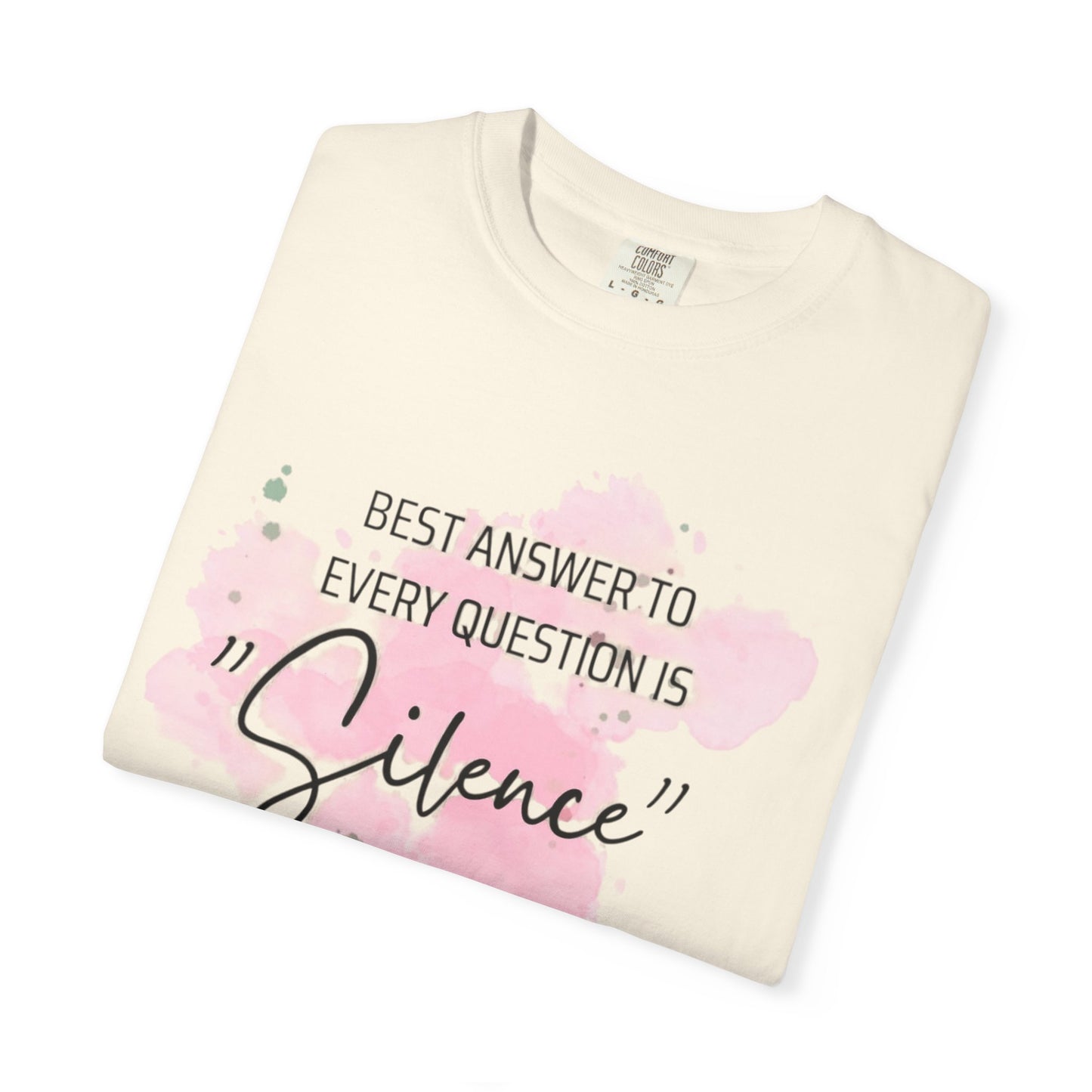 Silence - Unisex Garment-Dyed T-shirt