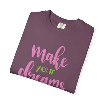 Make Your Dreams Happen Stay Positive Work Hard Success Tee Ambition Hustle Focus Unisex Heavy Cotton T-Shirt