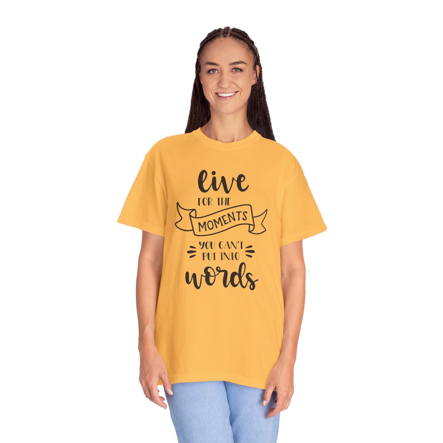 Live For The Moments Simple Pleasures Small Joys Tee Everyday Delights Tiny Treasures Unisex Heavy Cotton T-Shirt