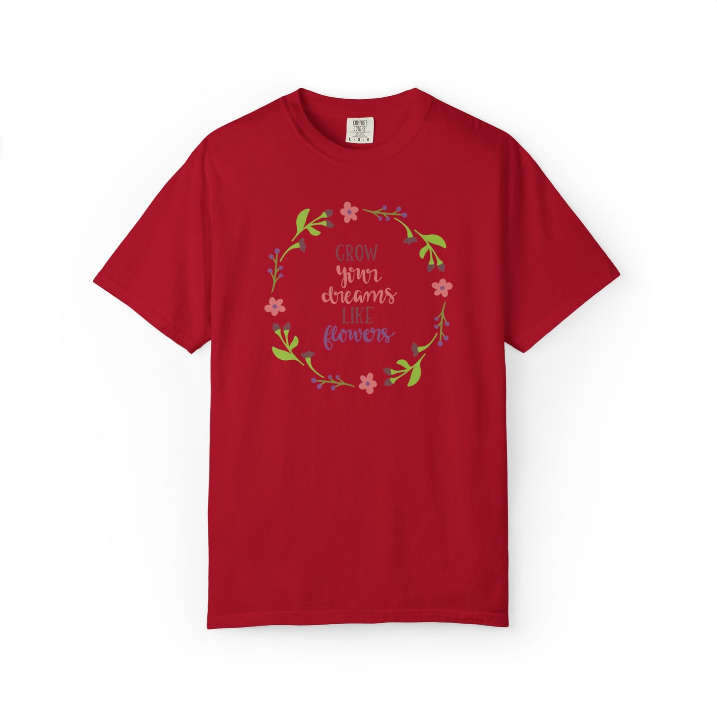 Grow Your Dreams Like Flower Inspiration Tee Goal-Setting Nurturing Ambition Blooming Aspiration Unisex Heavy Cotton T-Shirt