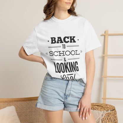 Funny Back To School Looking Cool New Beginning Educational Journey New Classroom Backpack Notebooks Unisex Heavy Cotton T-Shirt