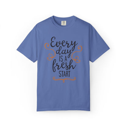 Every Day Is A Fresh Day Positivity Optimism Trendy Tee Mindset Gratitude Empathy Unisex Heavy Cotton T-Shirt