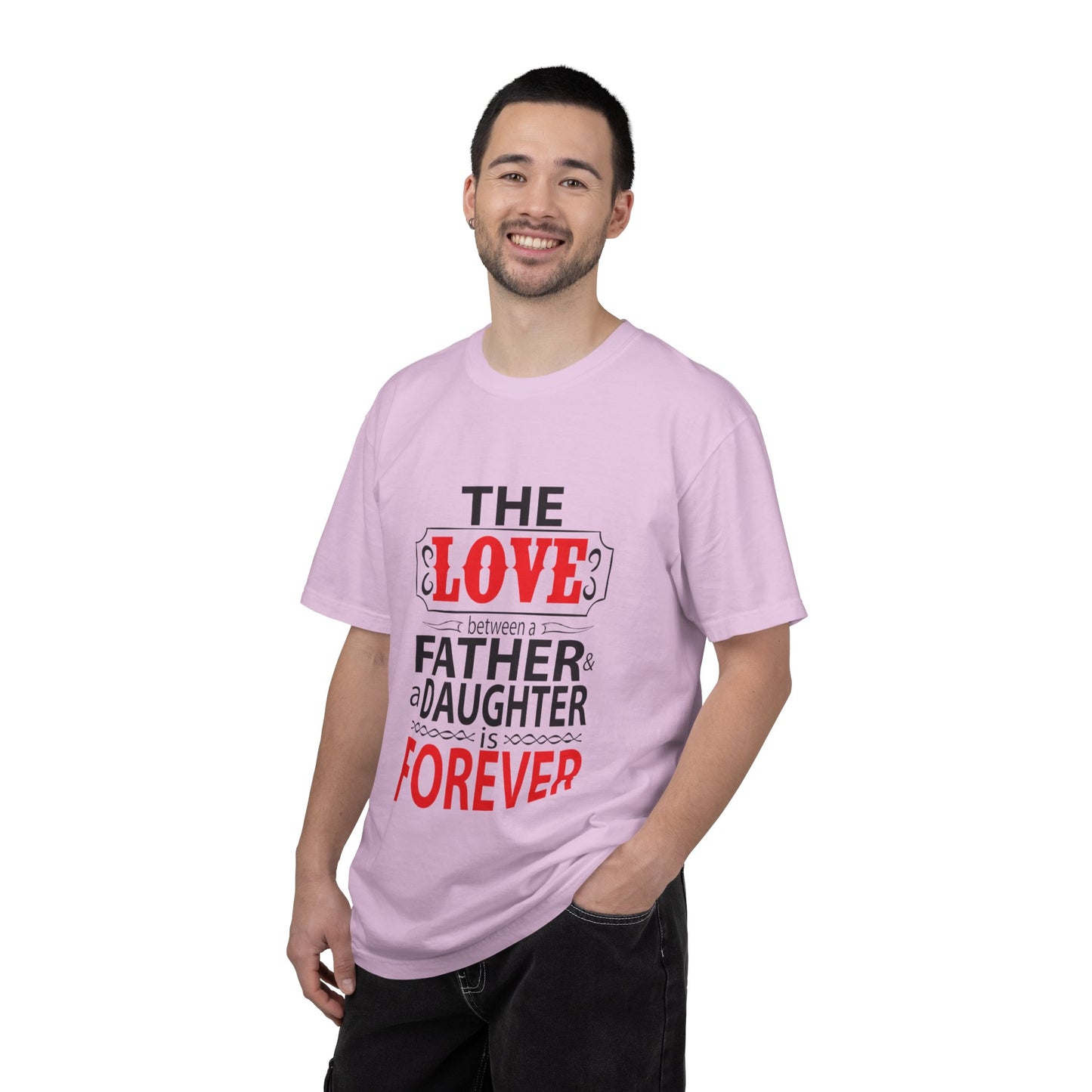 The Between A Father Daughter Is Forever Fatherhood Father’s Pride Trendy Tee Dad Life Daddy Diaries Kindness Children Unisex Heavy Cotton T-Shirt