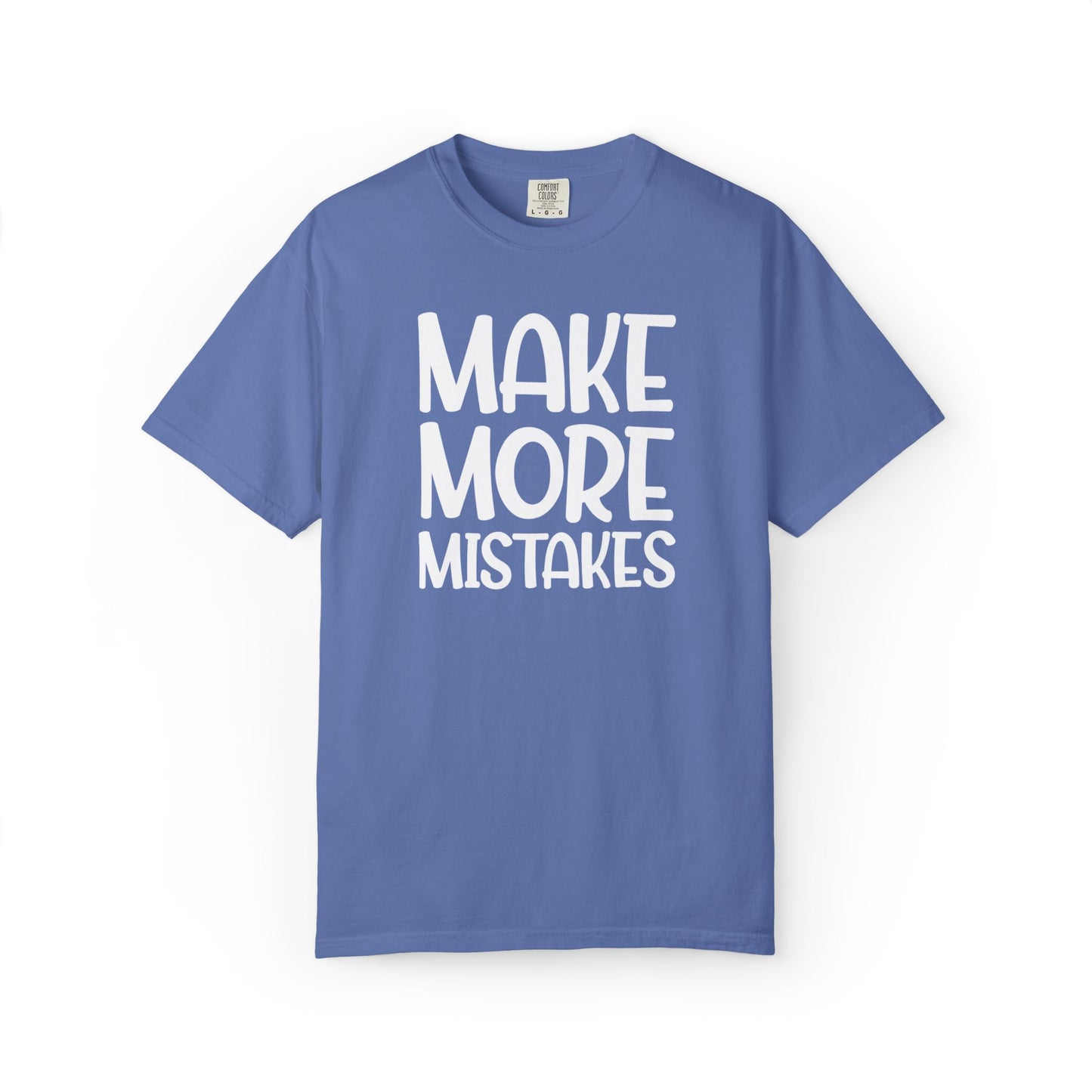 Make More Mistakes Trendy Tee Learning Journey Empowerment Creative Passionate Hard Work Keep Trying Unisex Heavy Cotton T-Shirt