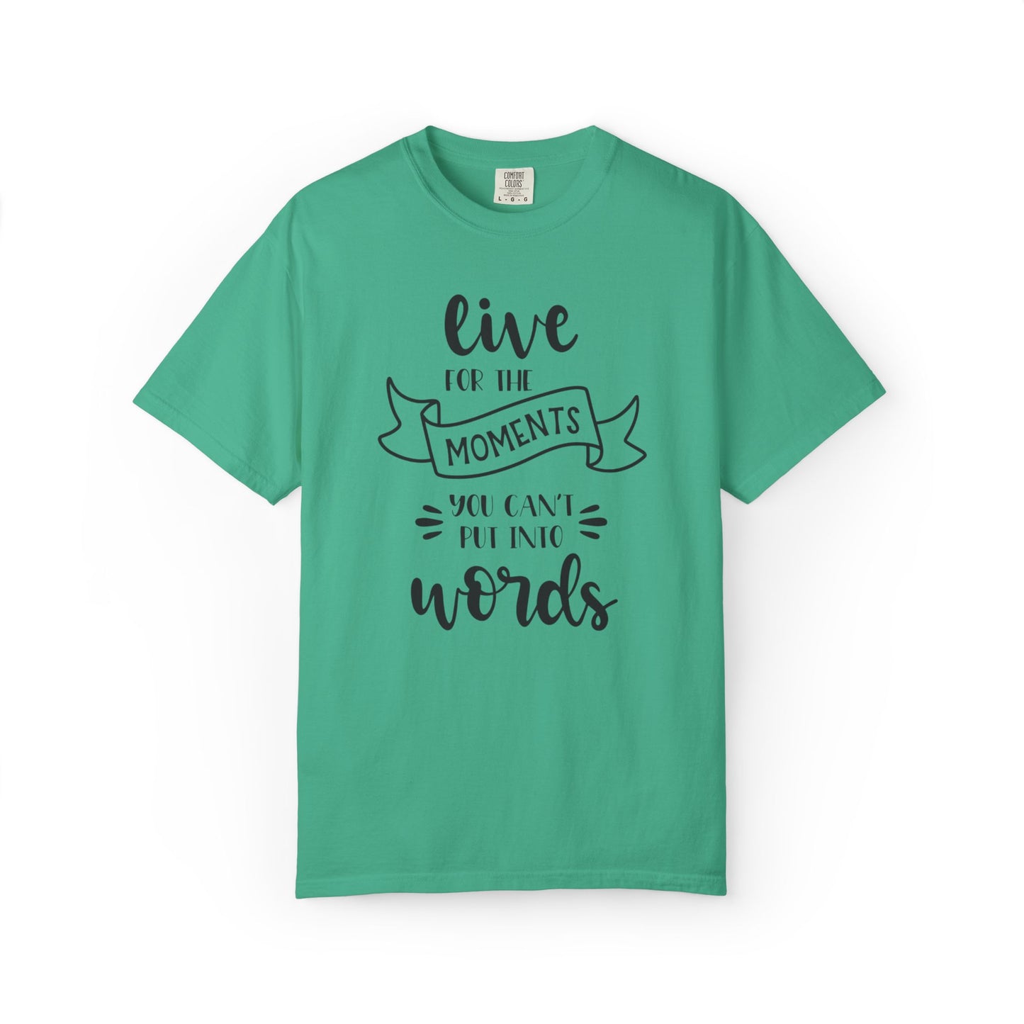 Live For The Moments Simple Pleasures Small Joys Tee Everyday Delights Tiny Treasures Unisex Heavy Cotton T-Shirt