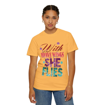 With Brave Wings She Flies Encouragement Self-belief Tee Moral Support Hopefulness Positivity High Achievements Unisex Heavy Cotton T-Shirt