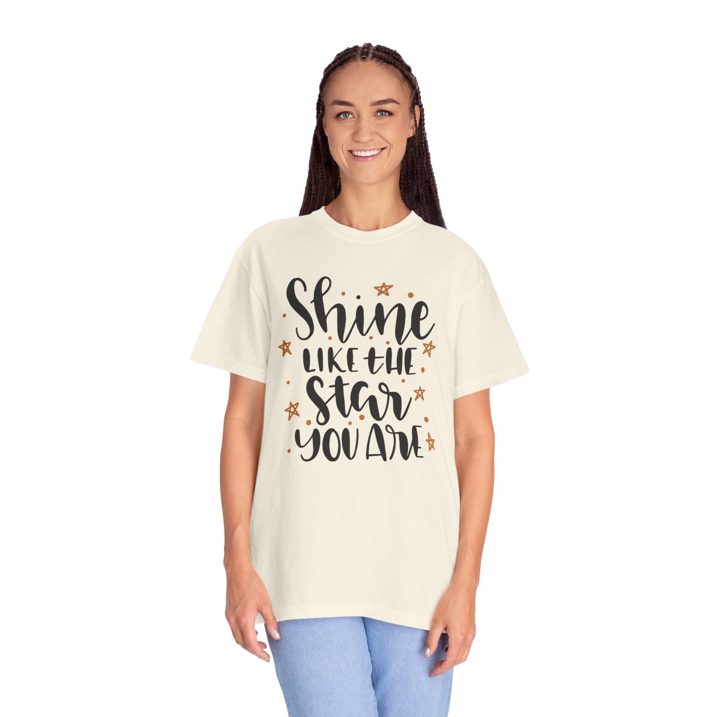 Shine Like A Star You Are Keep Trying Determination Tee Hard Work Success Unstoppable Hustle Fame Unisex Heavy Cotton T-Shirt