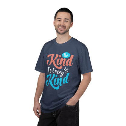 Motivational Be Kind To Every Kind Positive Affirmation Tee Heartfelt Advice Inspirational Words Unisex Heavy Cotton T-Shirt