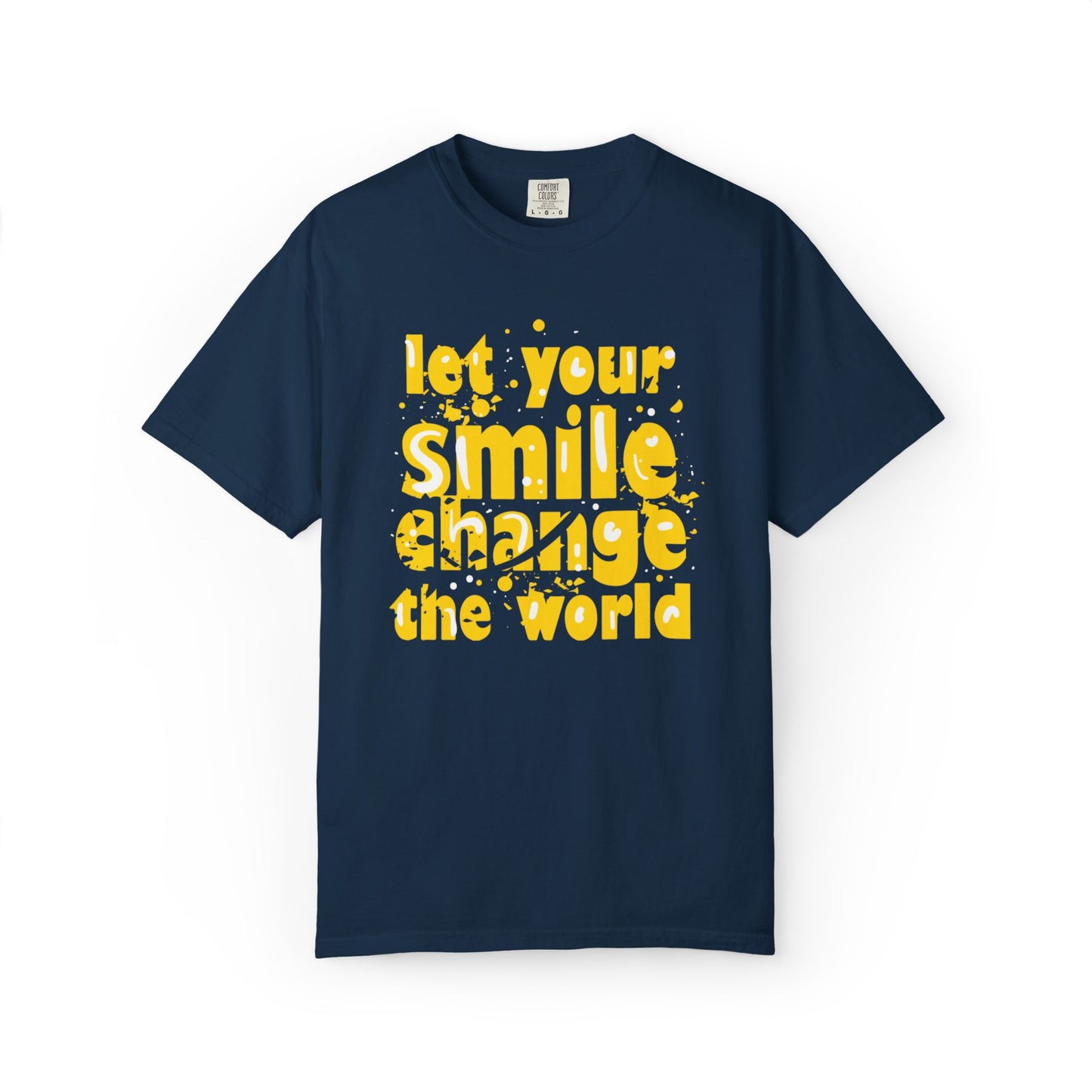 Let Your Smile Change The World Kindness Heartfelt Compliments Tee Thoughtful Gestures Love-Inspiration  Unisex Heavy Cotton T-Shirt