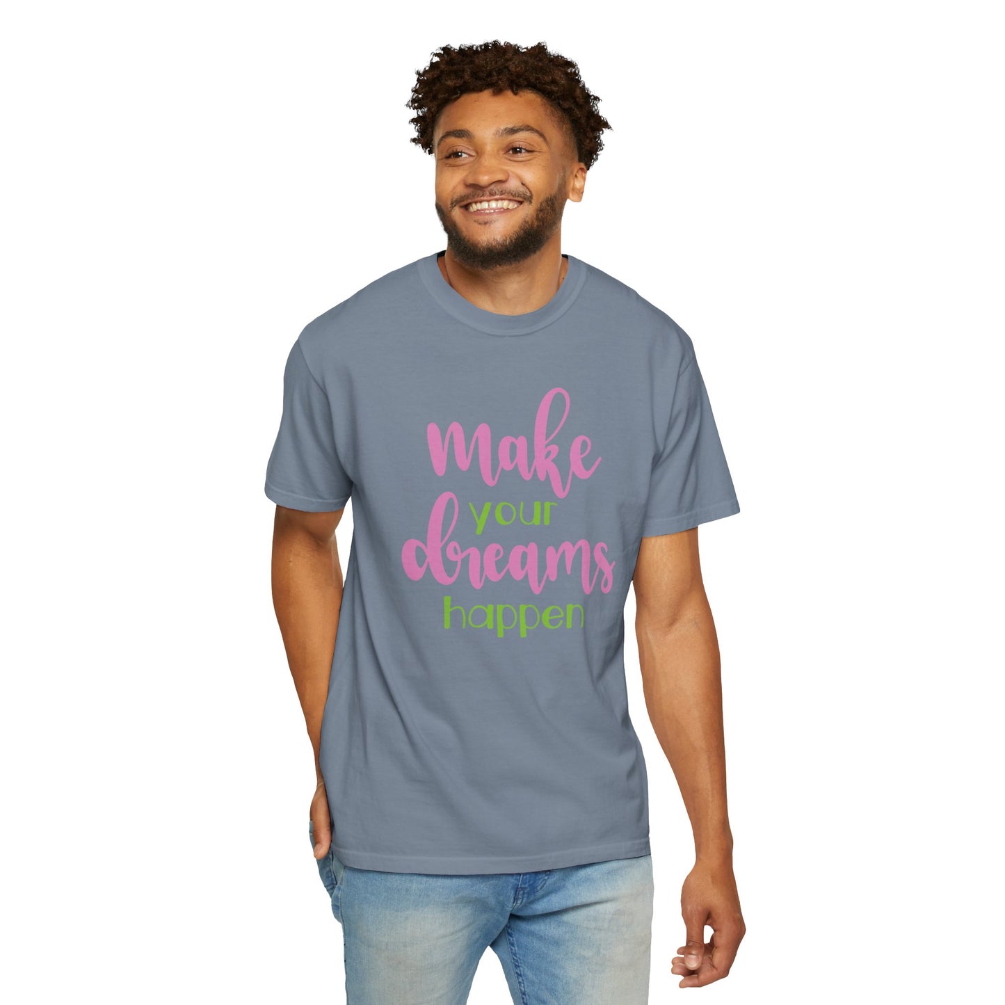 Make Your Dreams Happen Stay Positive Work Hard Success Tee Ambition Hustle Focus Unisex Heavy Cotton T-Shirt