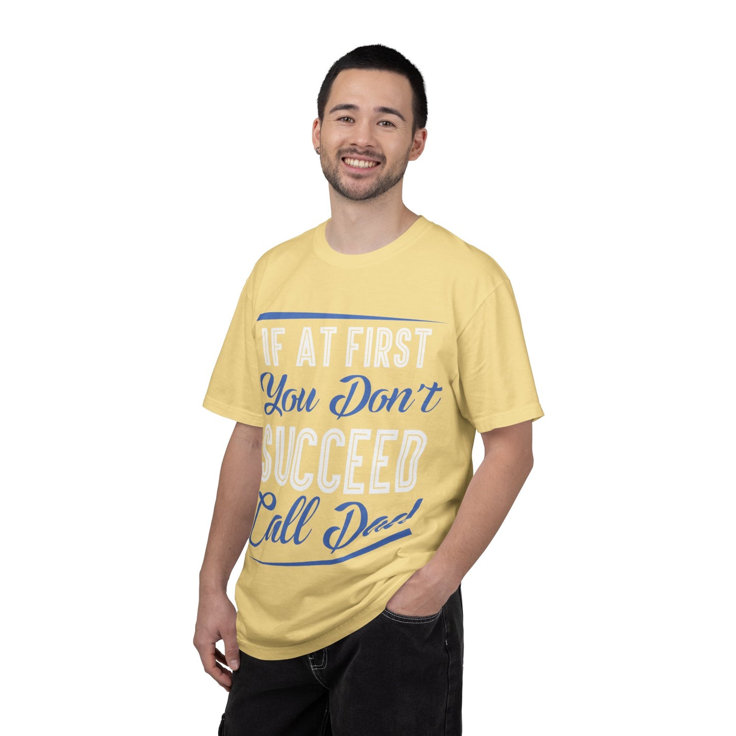If At First You Don’t Succeed Call Dad Family Moments Fatherly Care Family Values Passion Graphic Print Style Tee Gift For Friends Family Fathers Day Birthday Celebrations Special Events Casual Wear