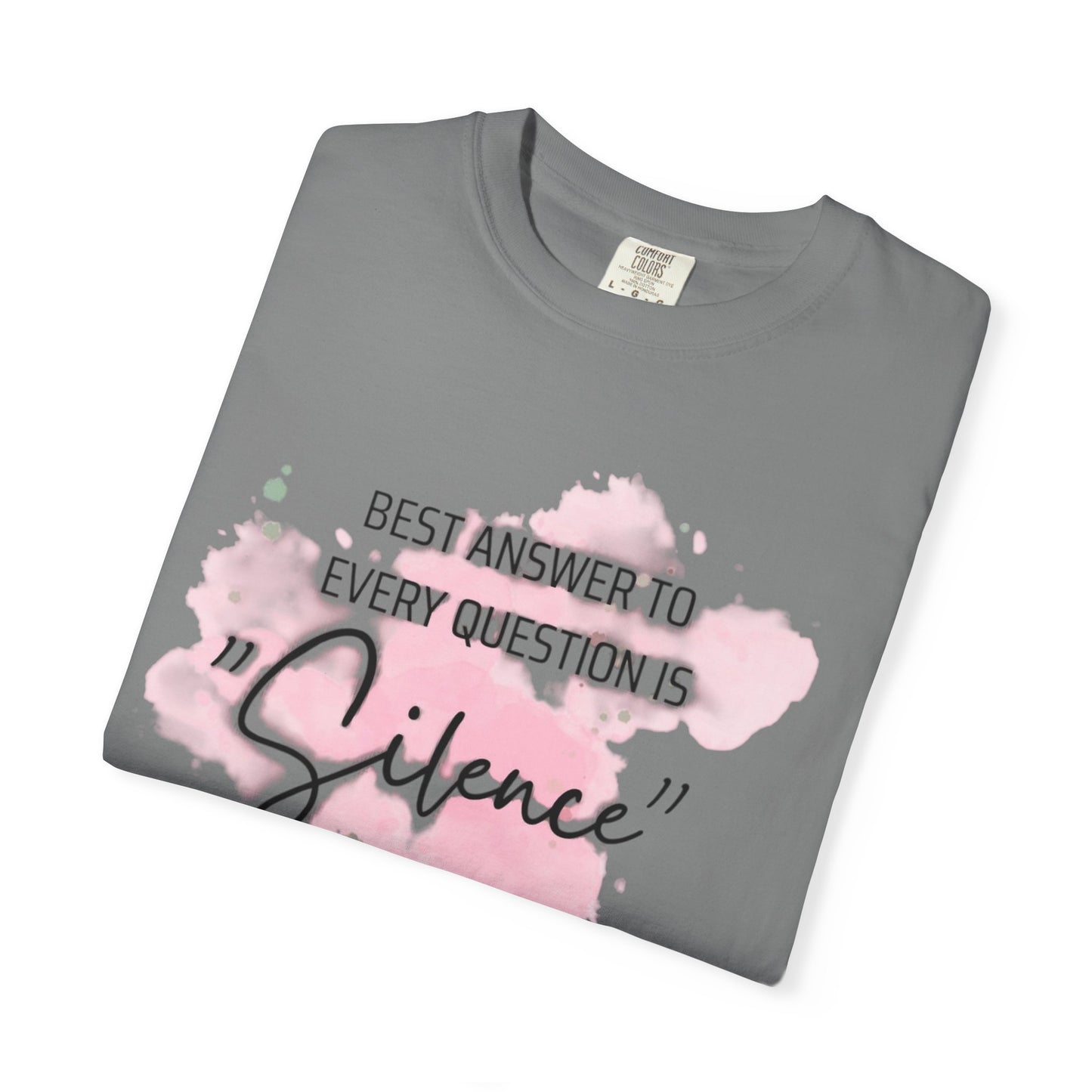 Silence - Unisex Garment-Dyed T-shirt