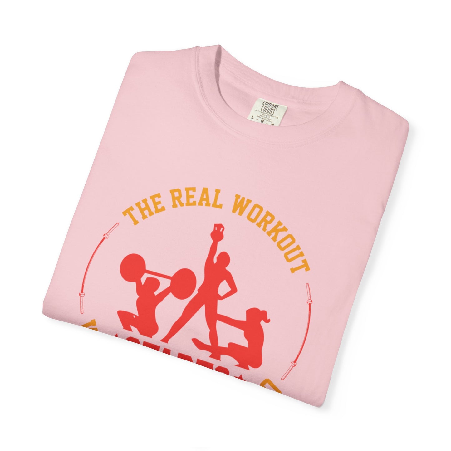 The Real Workout Starts When You Want to Stop Unisex Garment-Dyed T-shirt