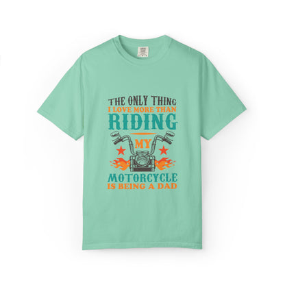Loveable The Only Thing I Love More Than Riding My Motorcycle Fatherhood Journey Motorcycle Passion Family First Unisex Heavy Cotton T-Shirt