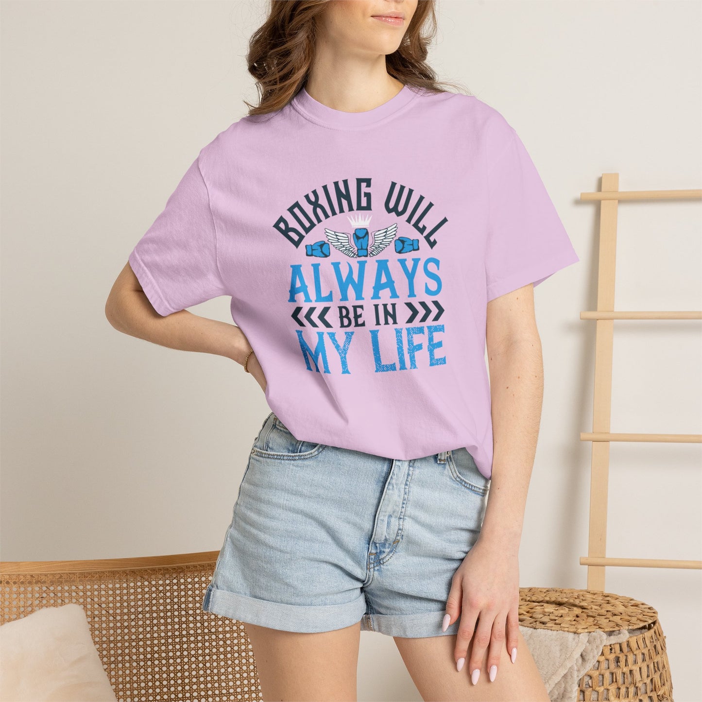Funny Boxing Will Always Be In My Life Passion Sarcastic Love Boxing Gloves Boxing Legacy Unisex Heavy Cotton T-Shirt
