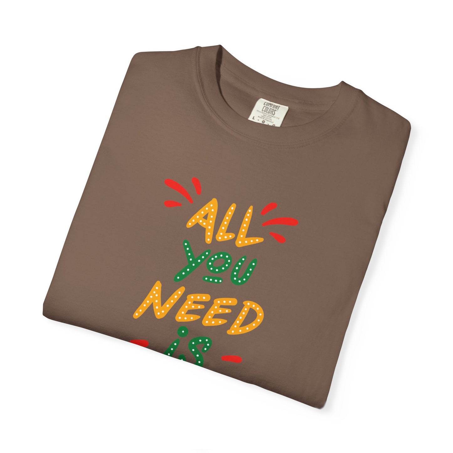 All You Need Is Love T-Shirt — Retro Handwritten Love Graphic Unisex Heavy Cotton T-Shirt