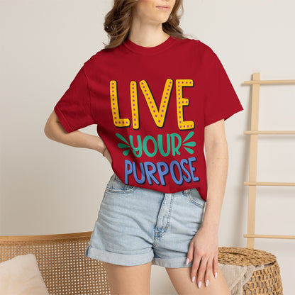 Live Your Purpose Inspirational Tee Stay Focused Positive Message Set Your Goal Empowering Personal Growth Unisex Heavy Cotton T-Shirt