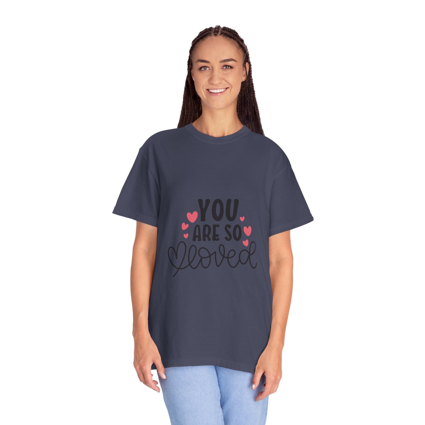 You Are So Loved More Love Tee Hug Rainbow Passion Unconditional Soulful Connection Unisex Heavy Cotton T-Shirt