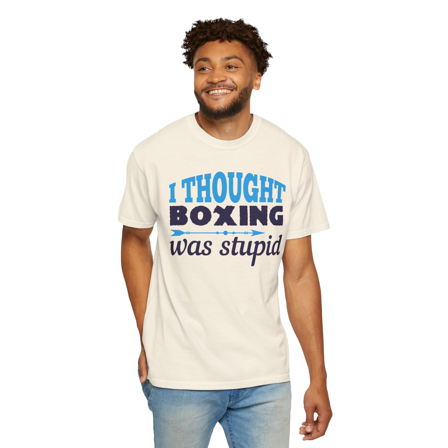 Funny I Thought Boxing Was Stupid Playful Sarcastic Boxing Ring Personal Preference Unisex Heavy Cotton T-Shirt