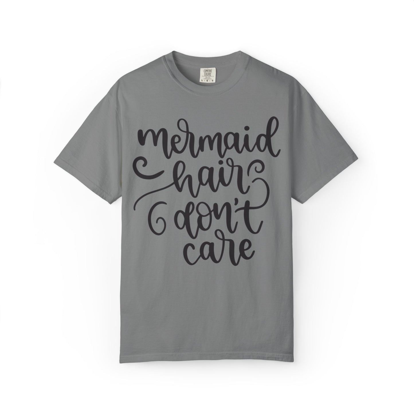 Mermaid Hair Don’t Care Heartwarming Lovely Tee Adorable Sweet Charismatic Underwater Beauty Ocean Guardians Unisex Heavy Cotton T-Shirt
