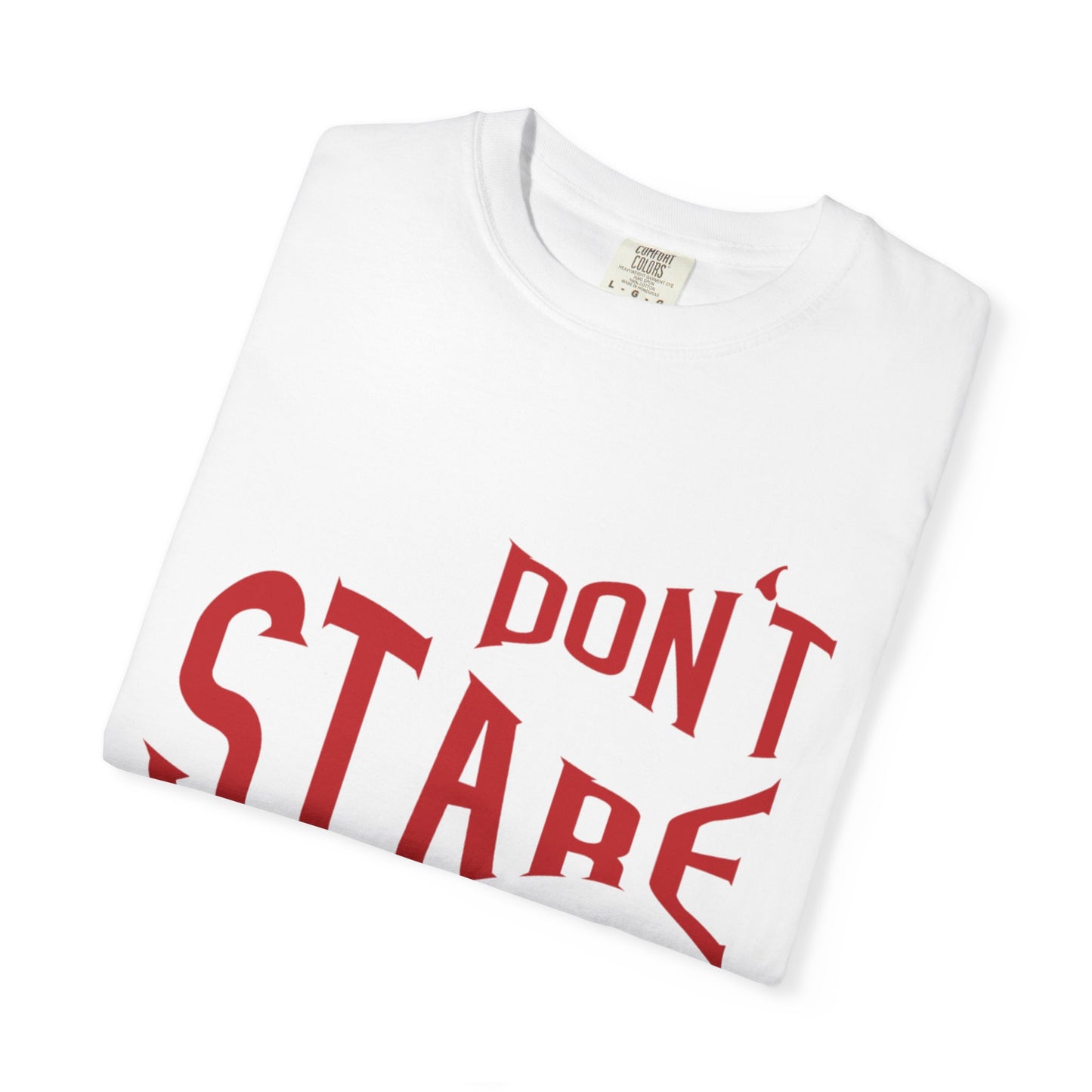 Don’t Stare Me Politeness Tee Personal Space Self-Consciousness Respect Boundaries Unisex Heavy Cotton T-Shirt